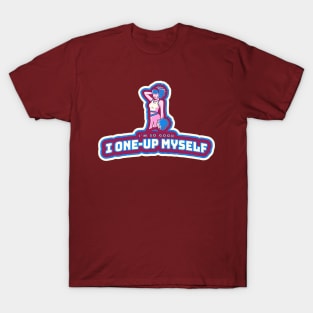 I'm so good I one-up Myself (cheerleader striking a pose) T-Shirt